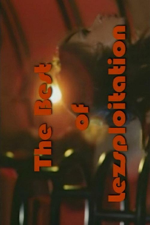 Triple X Selects: The Best of Lezsploitation 2007 official movie poster