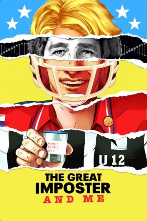 The Great Imposter and Me 2022 official movie poster