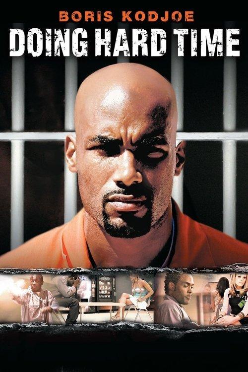 Doing Hard Time 2004 official movie poster