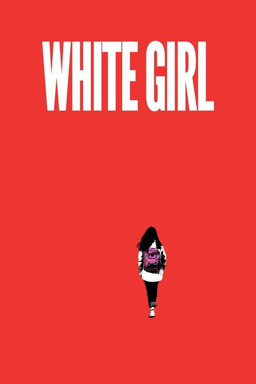 White Girl 2019 official movie poster