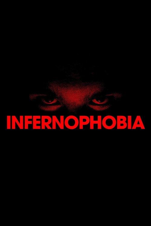 Infernophobia 2024 official movie poster