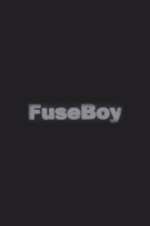 FuseBoy 2005 official movie poster