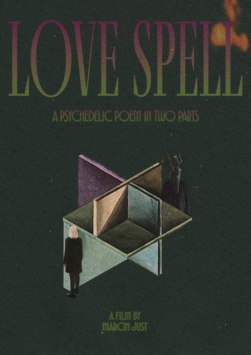 Love Spell. A Psychedelic Poem in Two Parts 2026 official movie poster