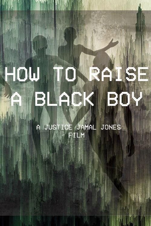 How to Raise a Black Boy 2020 official movie poster
