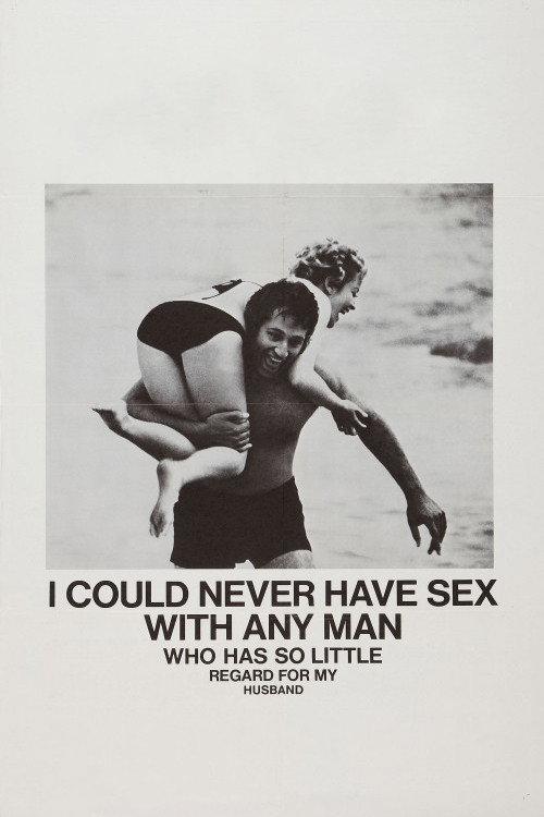 I Could Never Have Sex with Any Man Who Has So Little Regard for My Husband 1973 official movie poster