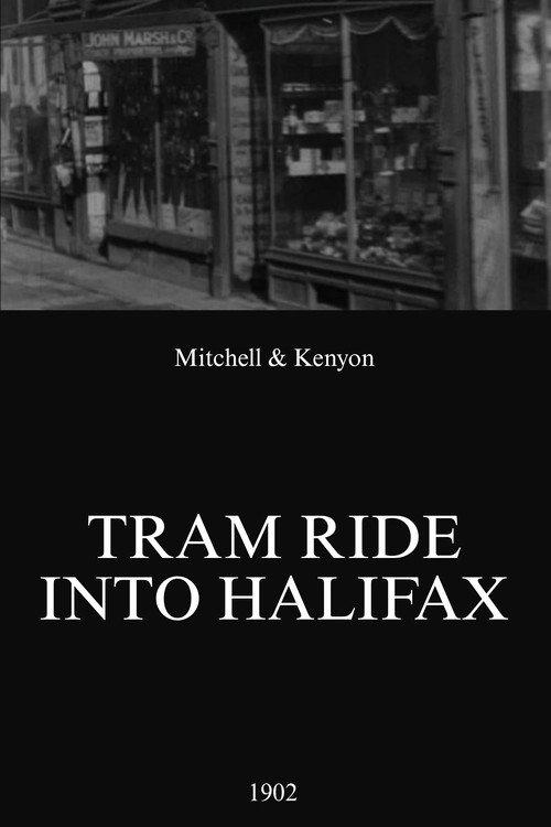 Tram Ride Into Halifax 1902 official movie poster