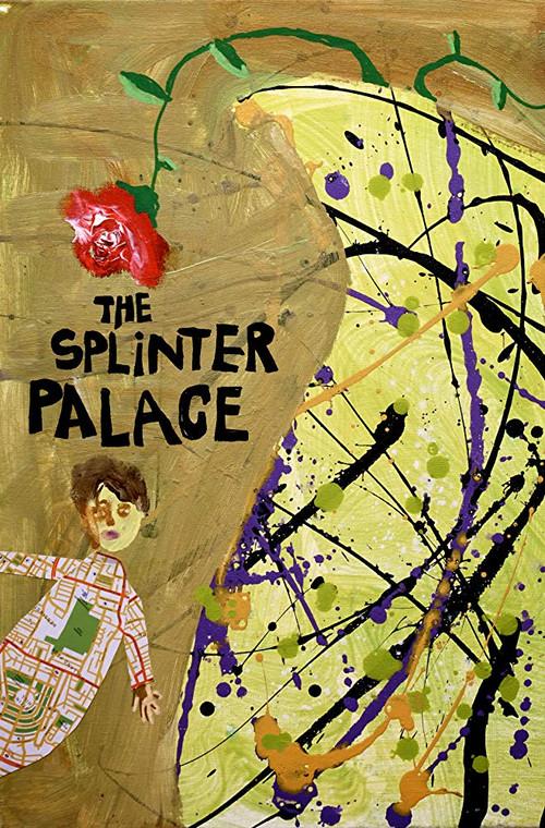 The Splinter Palace  official movie poster
