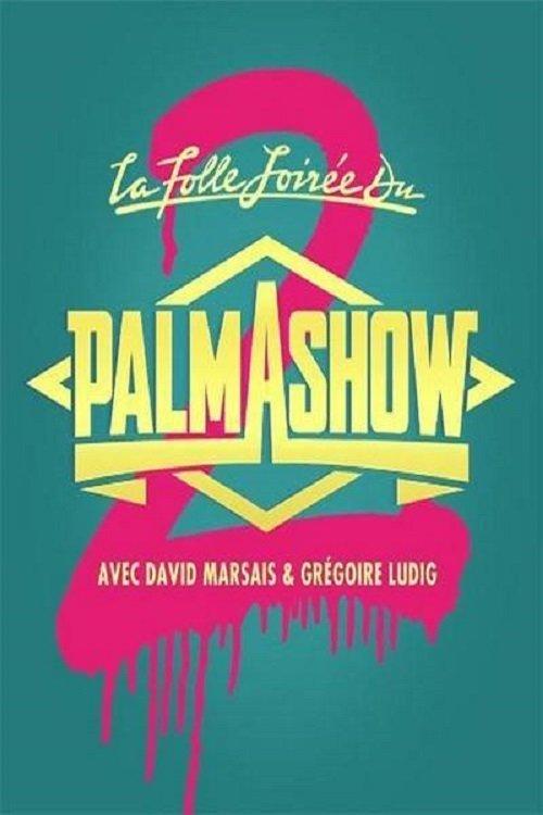 The Crazy Evening of Palmashow 2 2015 official movie poster