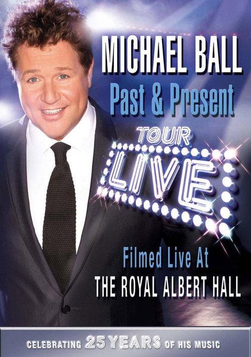 Michael Ball: Past & Present - Live at the Royal Albert Hall 2009 official movie poster