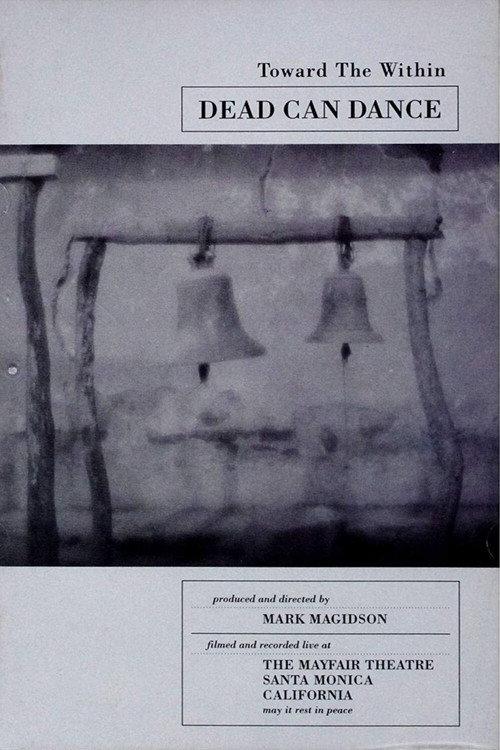 Dead Can Dance - Toward the Within 1994 official movie poster