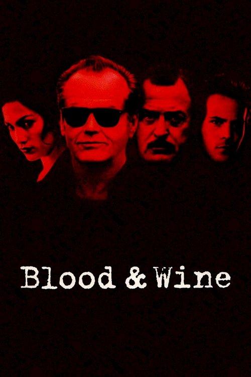 Blood and Wine 1996 official movie poster