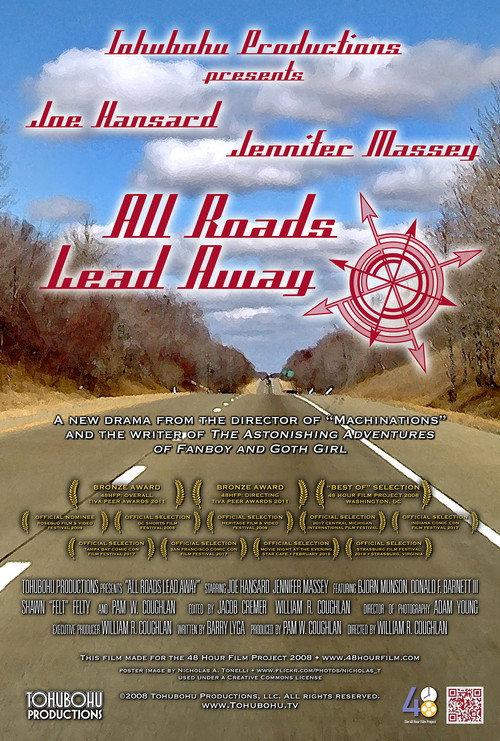 All Roads Lead Away 2008 official movie poster
