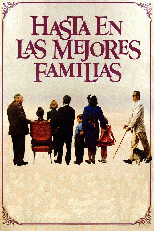 Hasta en las mejores familias 1994 official movie poster