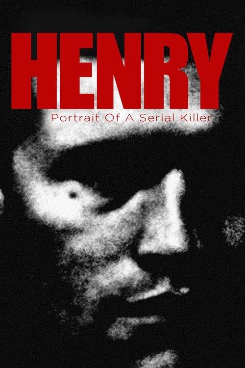 Henry: Portrait of a Serial Killer 1986 official movie poster