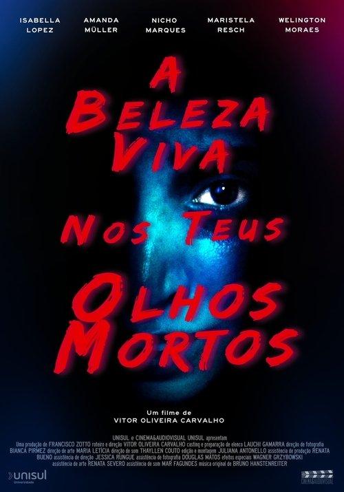 The Beautiful Bright in Your Dead Eyes 2022 official movie poster