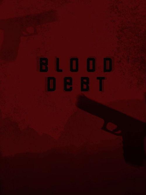 Blood Debt 2024 official movie poster