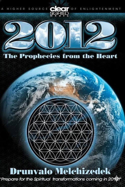 2012 - The Prophecies from the Heart 2009 official movie poster