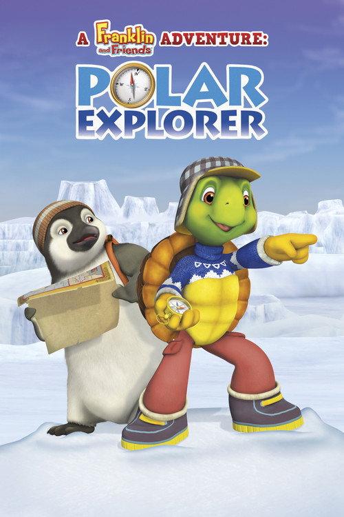 Franklin and Friends Adventure: Polar Explorer 2013 official movie poster