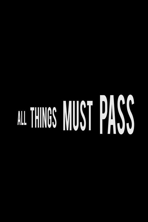 All Things Must Pass 2018 official movie poster