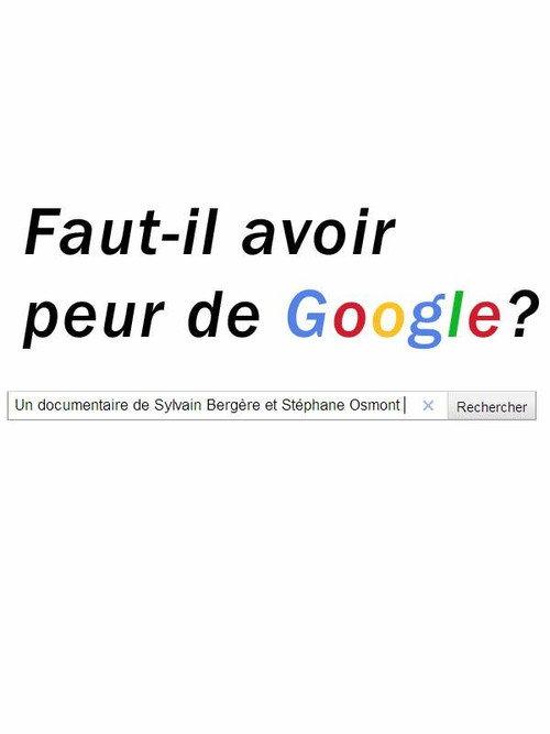 Faut-il avoir peur de Google? 2007 official movie poster