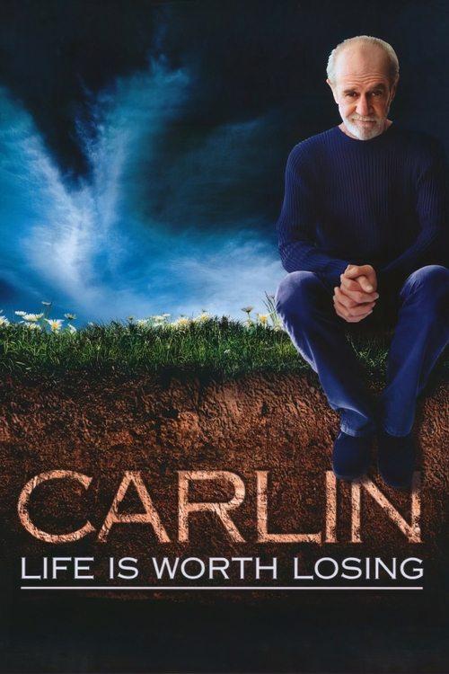 George Carlin: Life Is Worth Losing 2005 official movie poster