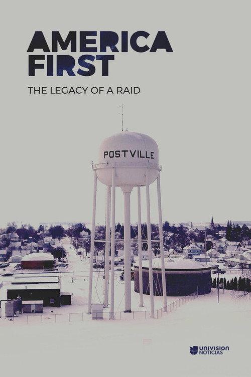 America First: Legacy Of An Immigration Raid 2018 official movie poster