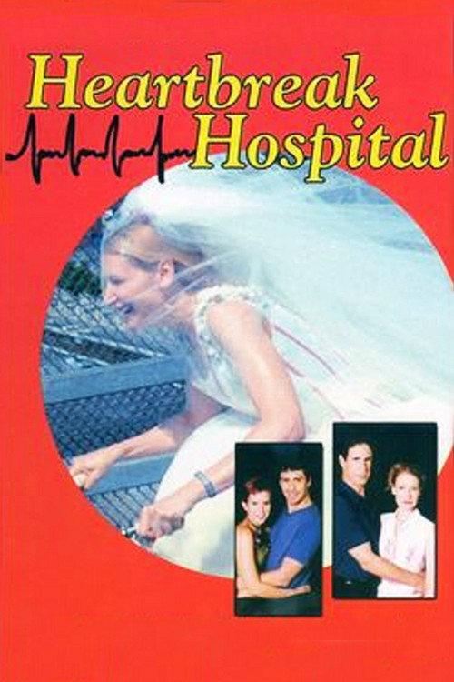 Heartbreak Hospital 2002 official movie poster