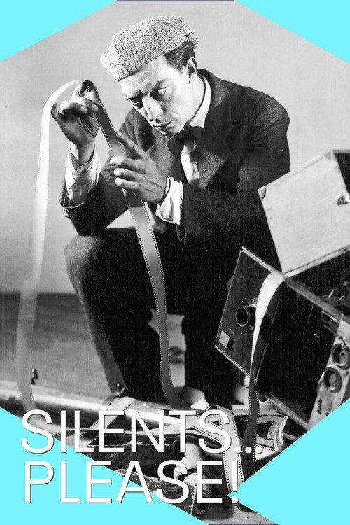 Silents, Please! A Love Letter to the Silent Era 2020 official movie poster