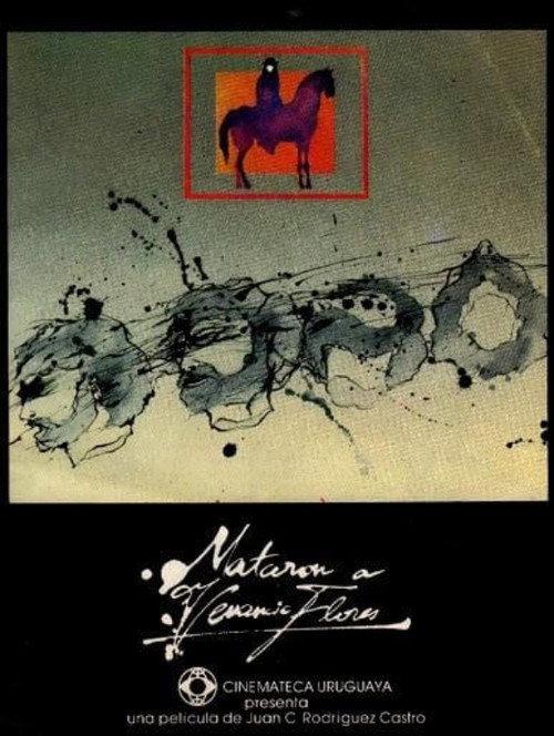 Mataron a Venancio Flores 1982 official movie poster