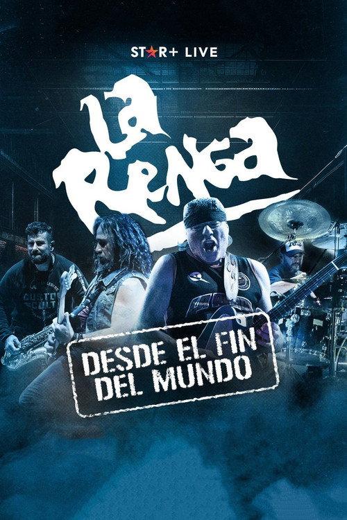 La Renga: Desde el fin del mundo 2023 official movie poster