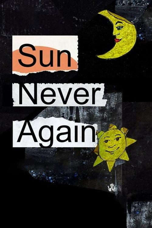 Sun Never Again 2024 official movie poster