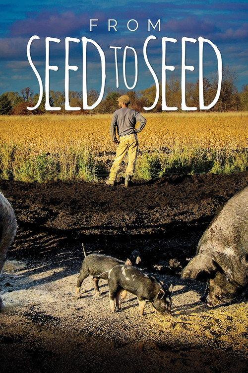 From Seed to Seed 2018 official movie poster