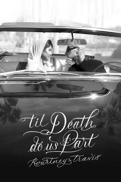 'Til Death Do Us Part Kourtney & Travis 2023 official movie poster