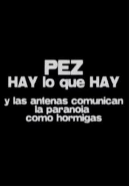 Hay lo que hay - Y las antenas comunican la paranoia como hormigas 2003 official movie poster