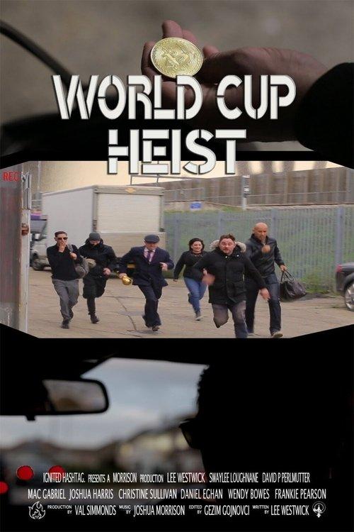 World Cup Heist 2020 official movie poster