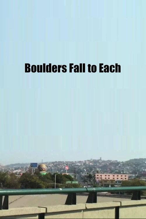 Boulders Fall to Each 2008 official movie poster