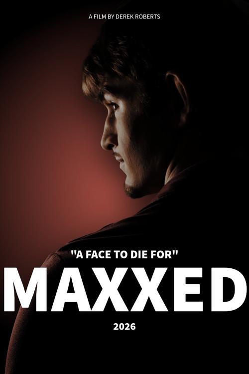 MAXXED  official movie poster