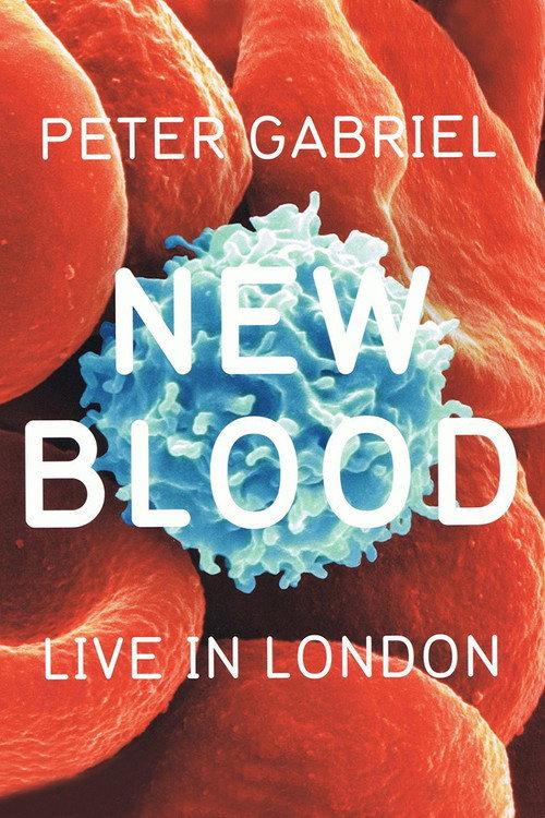 Peter Gabriel: New Blood, Live in London 2011 official movie poster