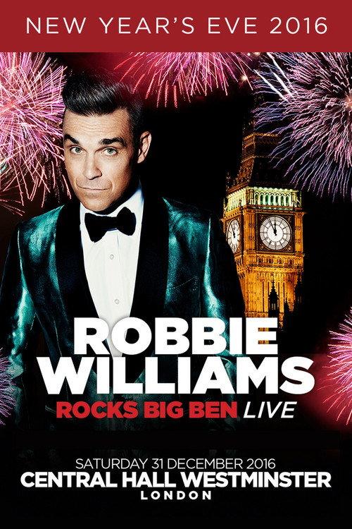 Robbie Williams Rocks Big Ben Live 2017 official movie poster