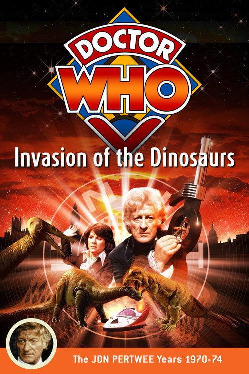 Doctor Who: Invasion of the Dinosaurs 1974 official movie poster