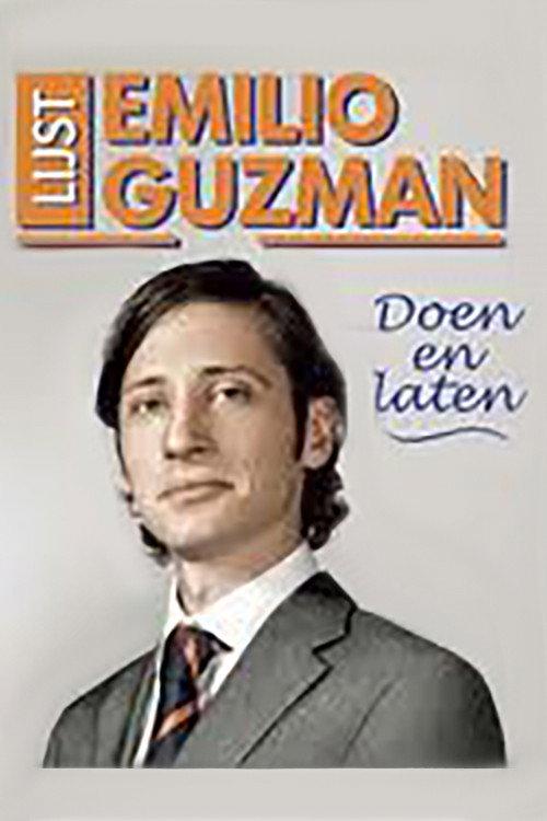Emilio Guzman: Doen en Laten 2011 official movie poster