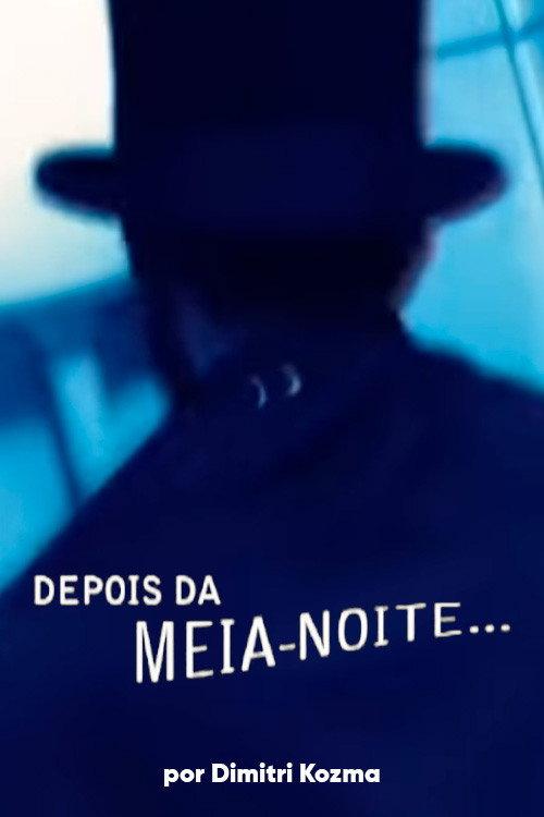 Depois da Meia Noite... 2007 official movie poster
