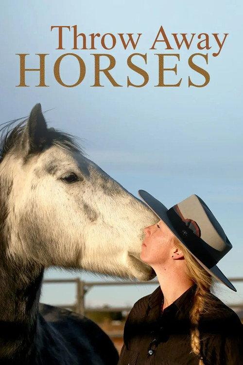 Throw Away Horses 2025 official movie poster