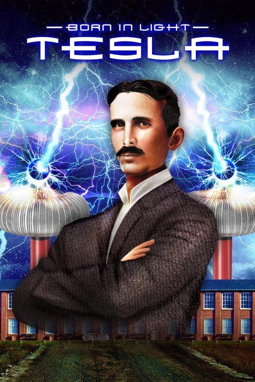 Born in Light: Tesla 2017 official movie poster