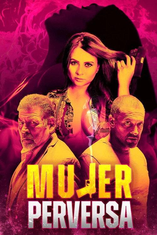 Mujer perversa 2023 official movie poster