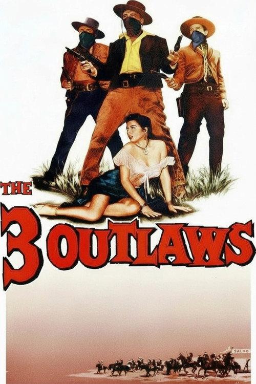 The Three Outlaws 1956 official movie poster