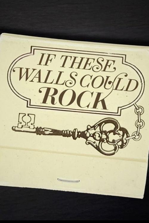If These Walls Could Rock 2025 official movie poster