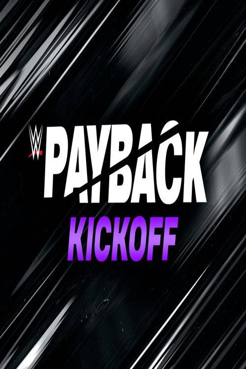 WWE Payback 2023 Kickoff 2023 official movie poster