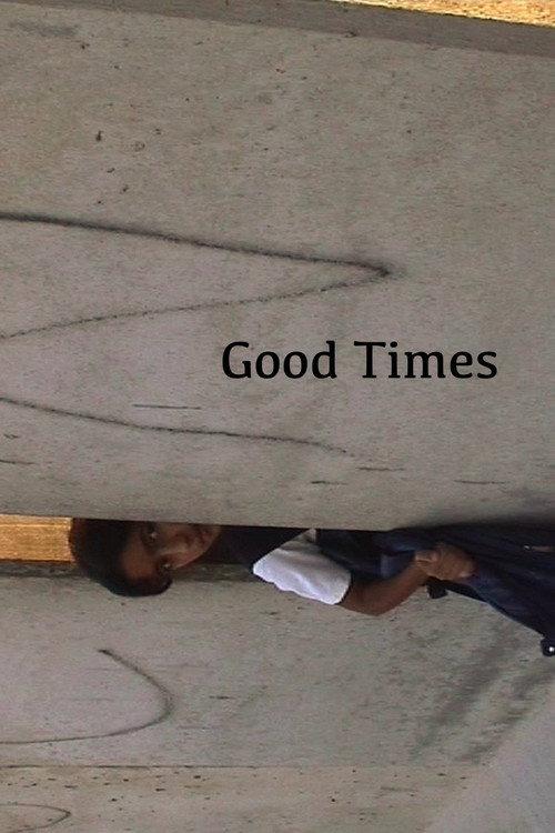Good Times 2004 official movie poster