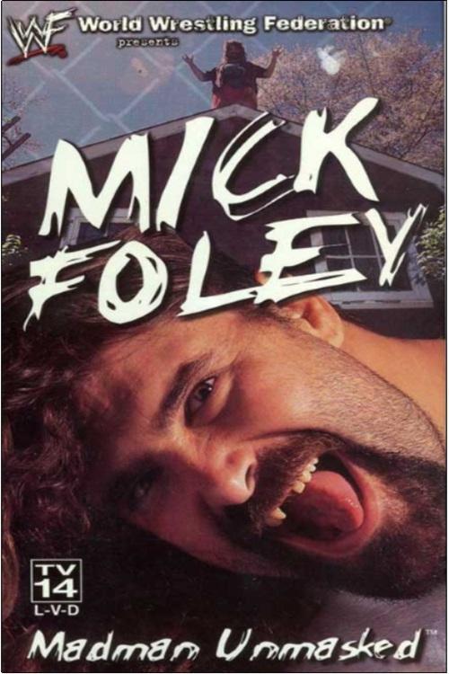 Mick Foley: Madman Unmasked 1999 official movie poster